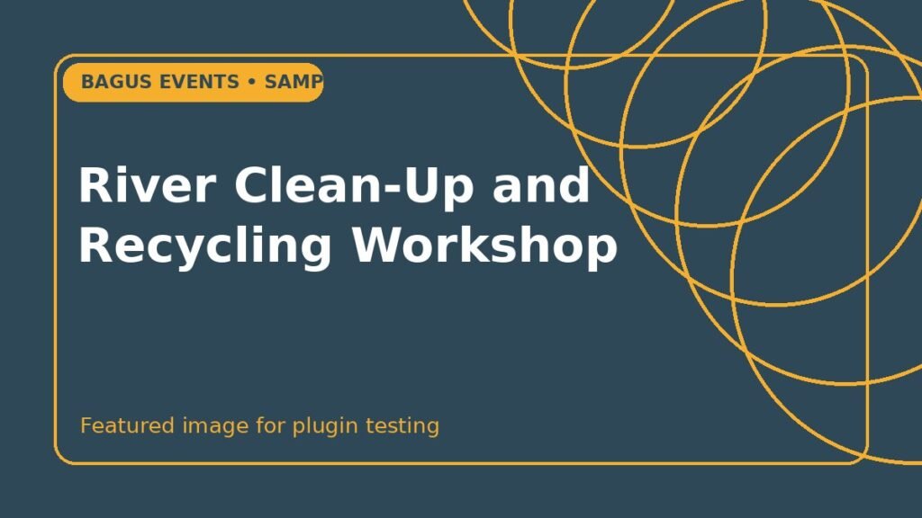 River Clean-Up and Recycling Workshop sample event cover